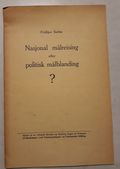 Nasjonal målreising eller politisk målblanding?