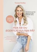 Hva er du egentlig sulten på