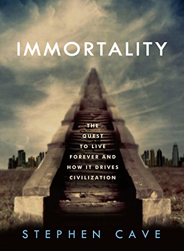  Immortality: The Quest to Live Forever and How It Drives Civilization
