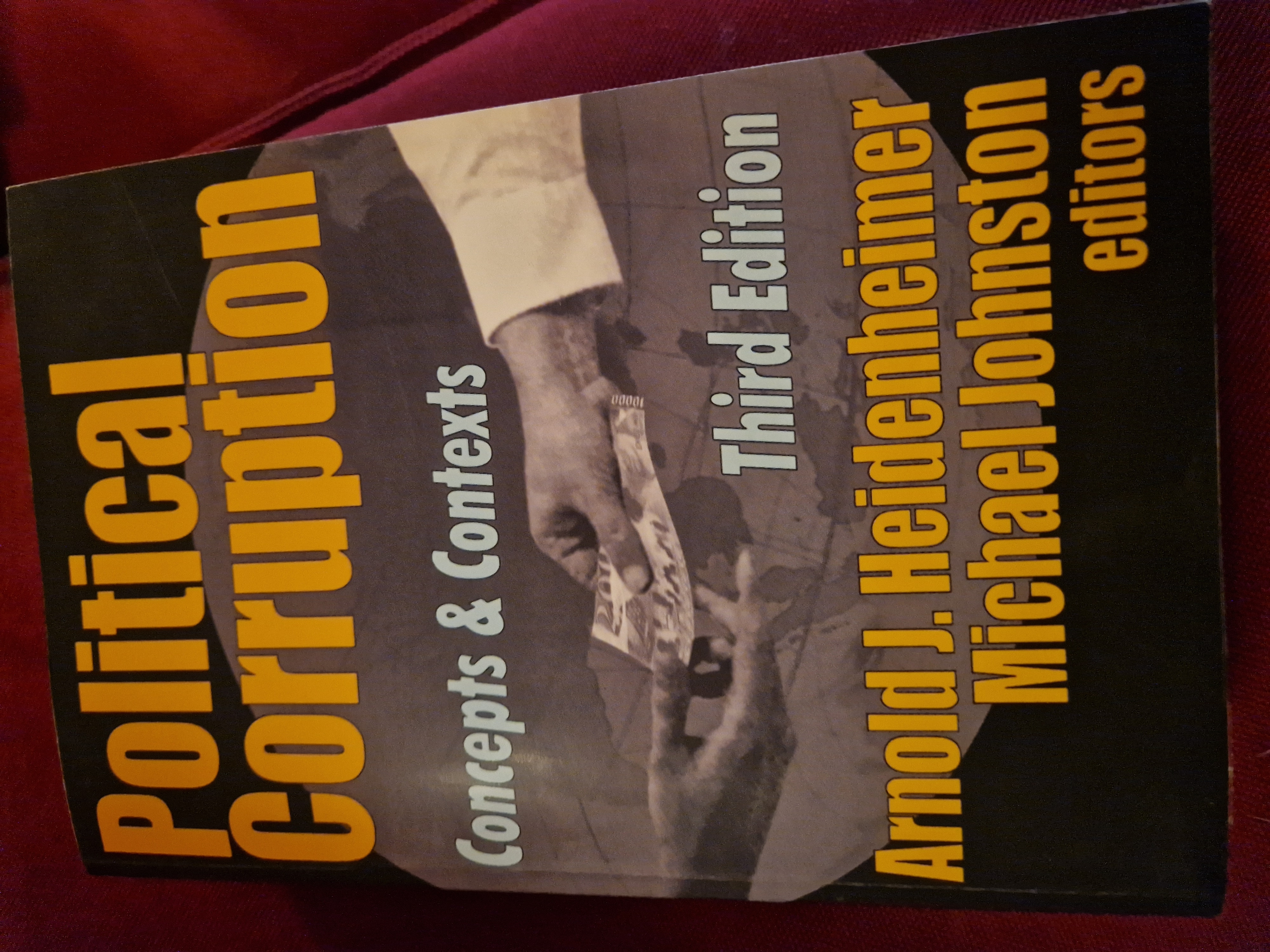 Political Corruption: Concepts & Contexts. Third Edition. 