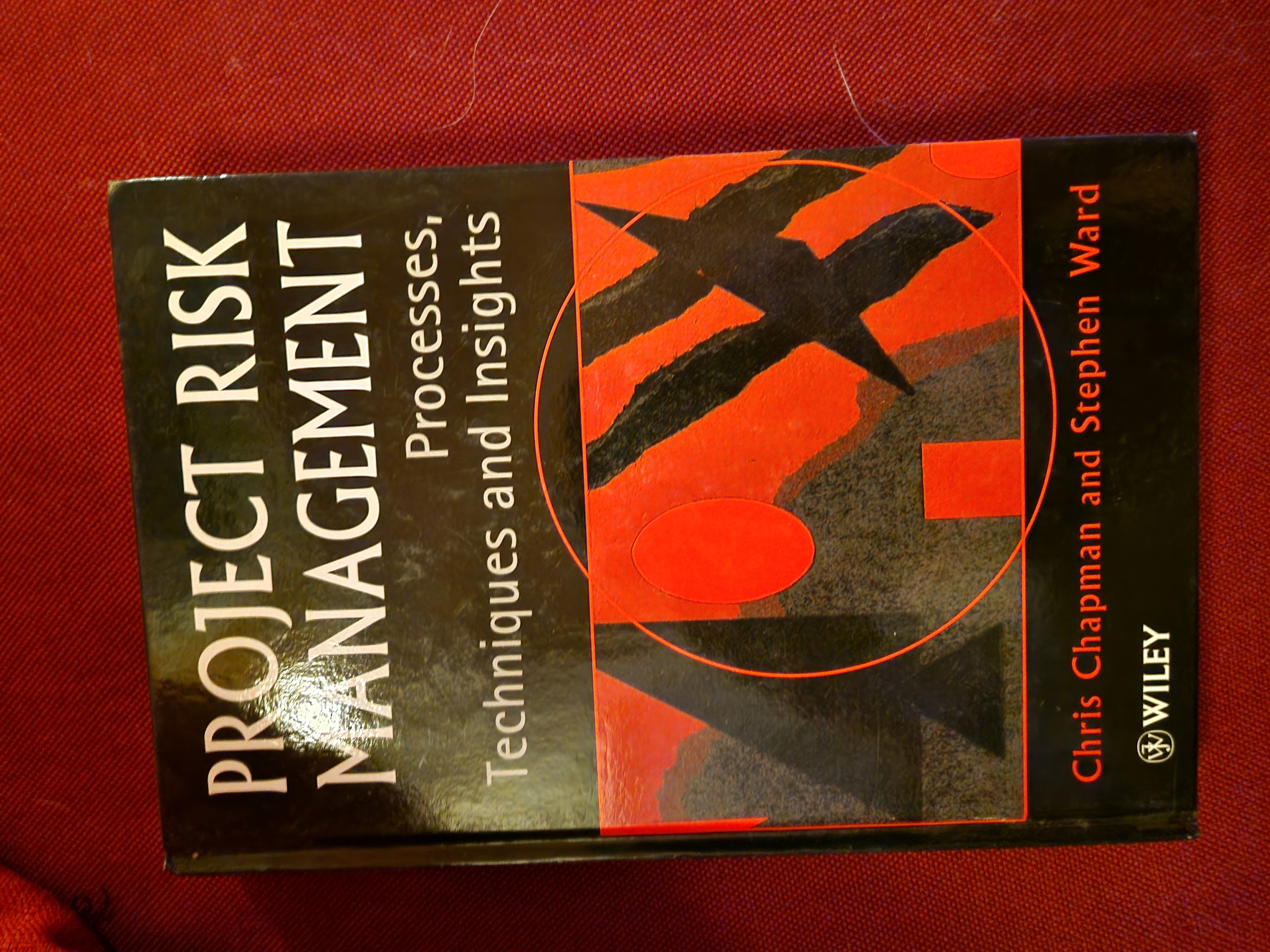 PROJECT RISK MANAGEMENT: Processes, Techniques and Insights