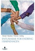 Entusiasme for endring i barnehagen