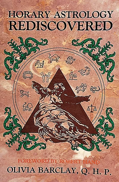 Horary astrology rediscovered