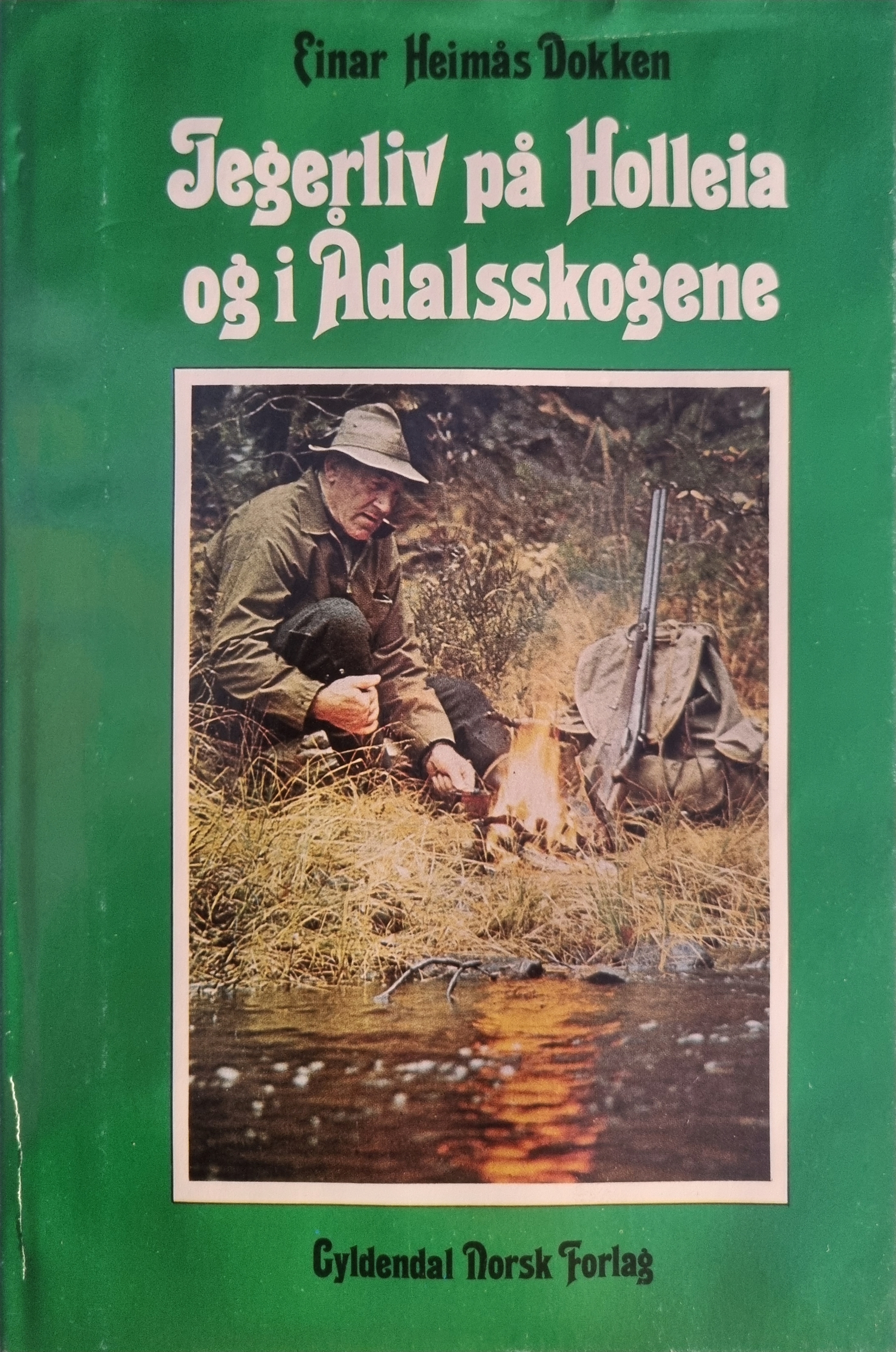 Jegerliv på Holleia og i Ådalskogen