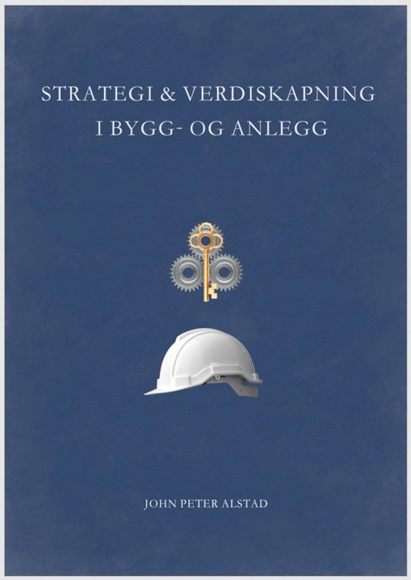 Strategi &amp; verdiskaping i bygg- og anlegg