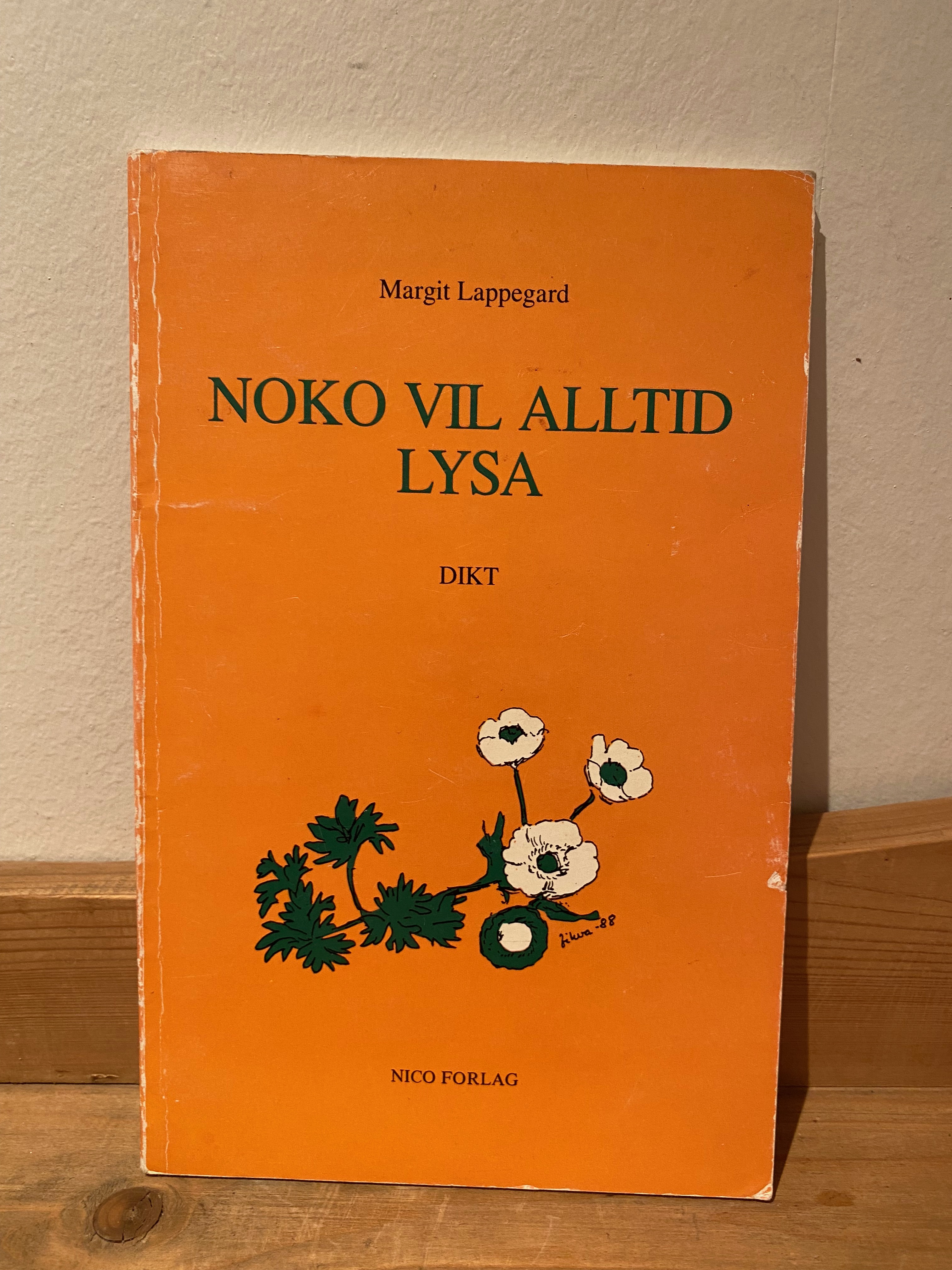 Noko vil alltid lysa