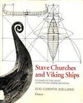 Stave Churches and Viking Ships. Studied in the Light of Egyptian-Greek Methods. 