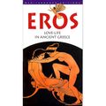 Eros: Love-life in Ancient Greece