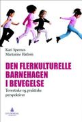 Den flerkulturelle barnehagen i bevegelse