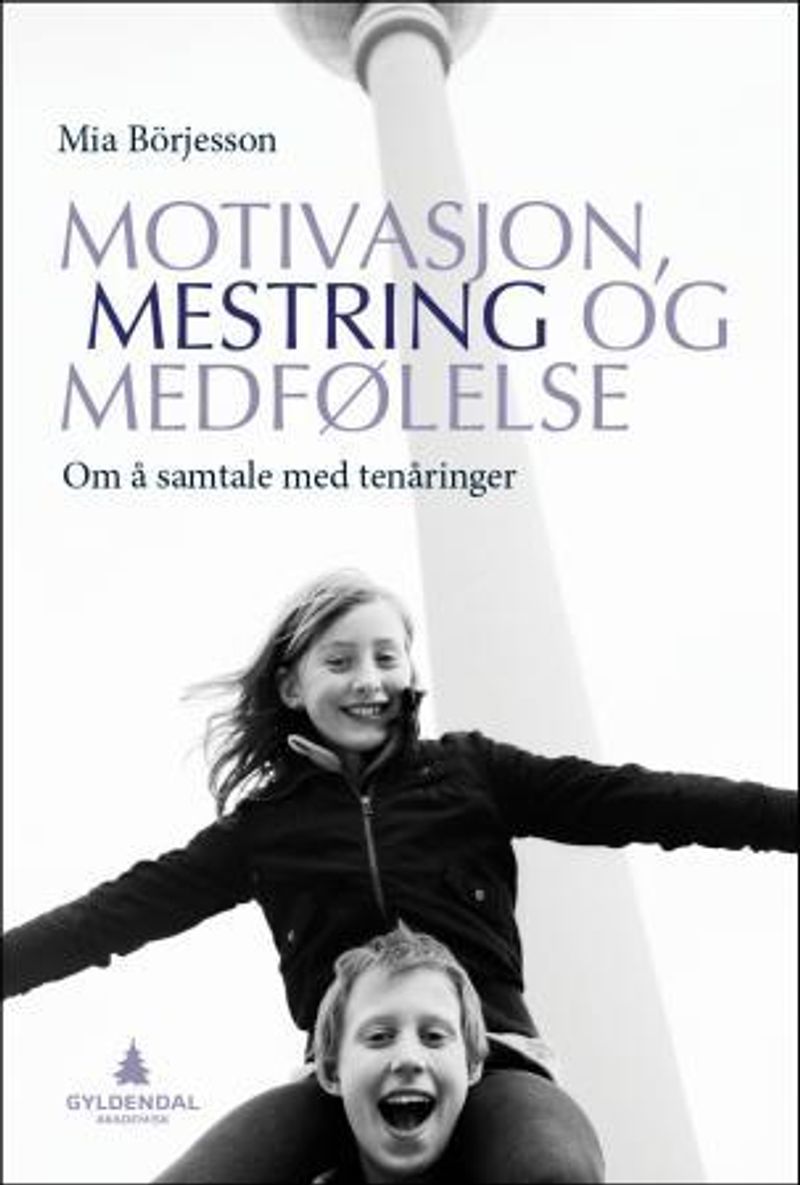 Motivasjon, mestring og medfølelse