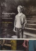 Photography: A Critical Introduction (2nd Edition)