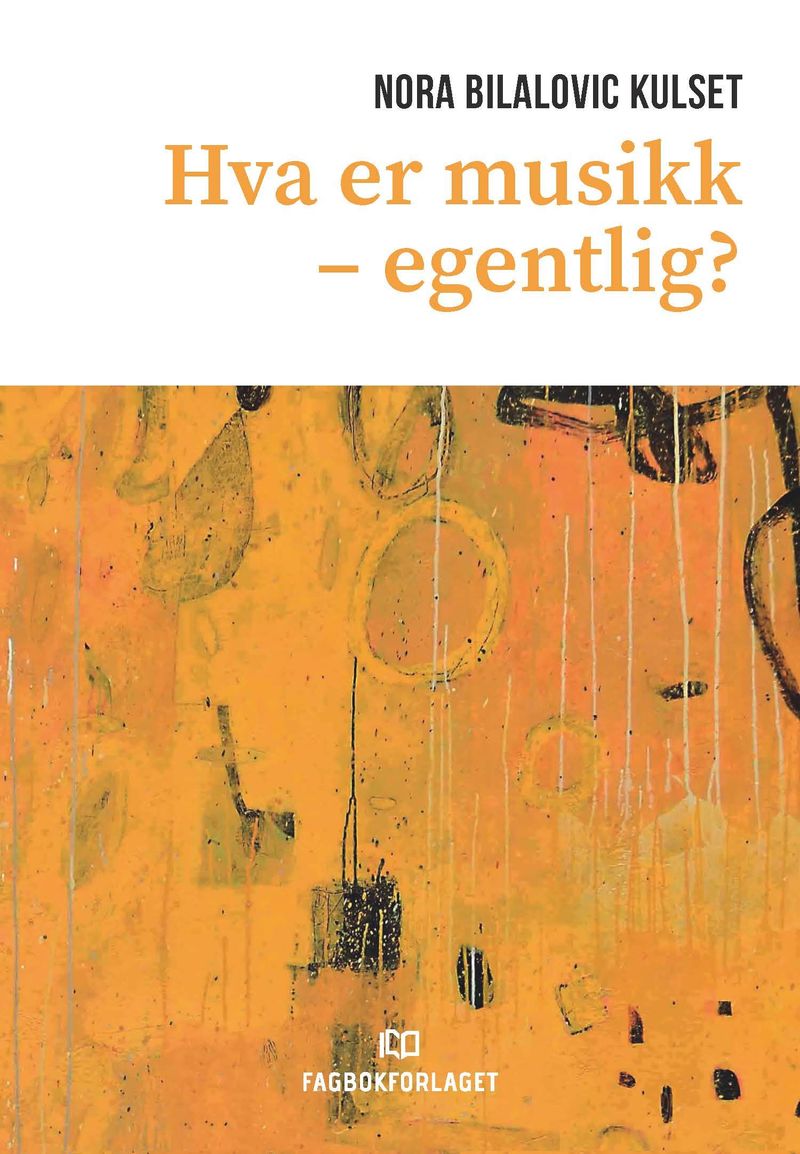 Hva er musikk - egentlig?