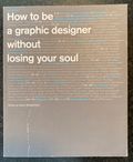 How to be a graphic designer without losing your soul