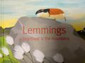 Lemmings a heartbreak in the mountains