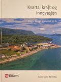 Kvarts, kraft og innovasjon: Elkem Salten gjennom 50 år