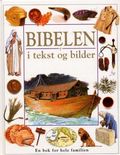 Bibelen i tekst og bilder.