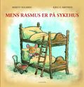 Mens Rasmus er på sykehus.