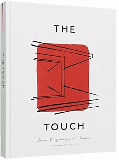 The Touch - Spaces Designed for the Senses