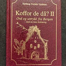 Koffor de då? II. Ord og uttrykk fra Bergen