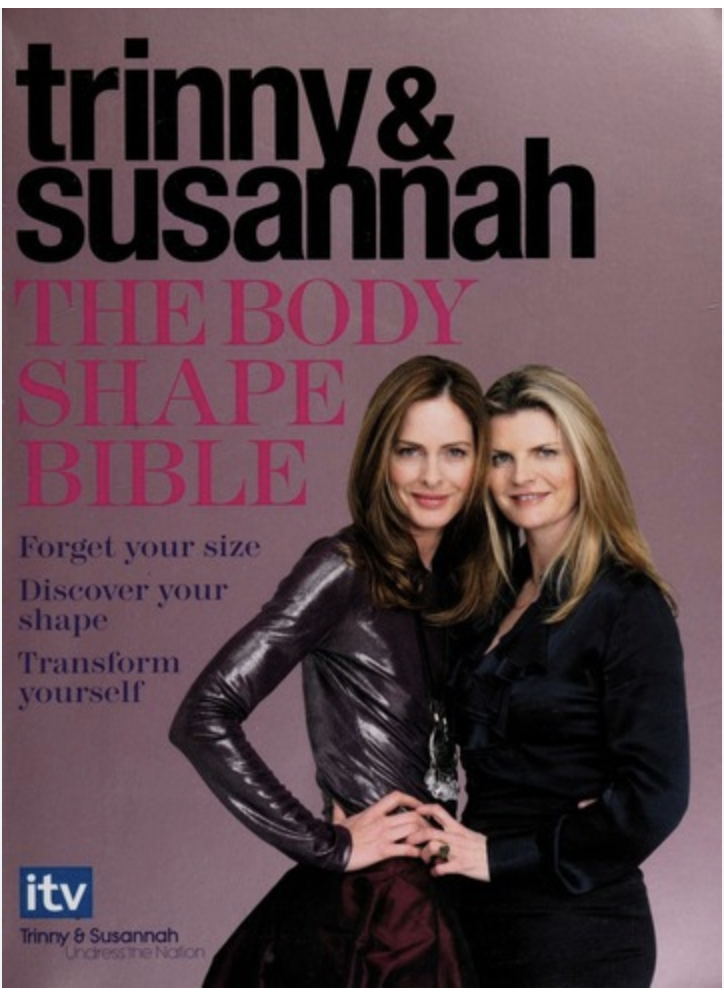 Trinny and Susannah the body shape bible