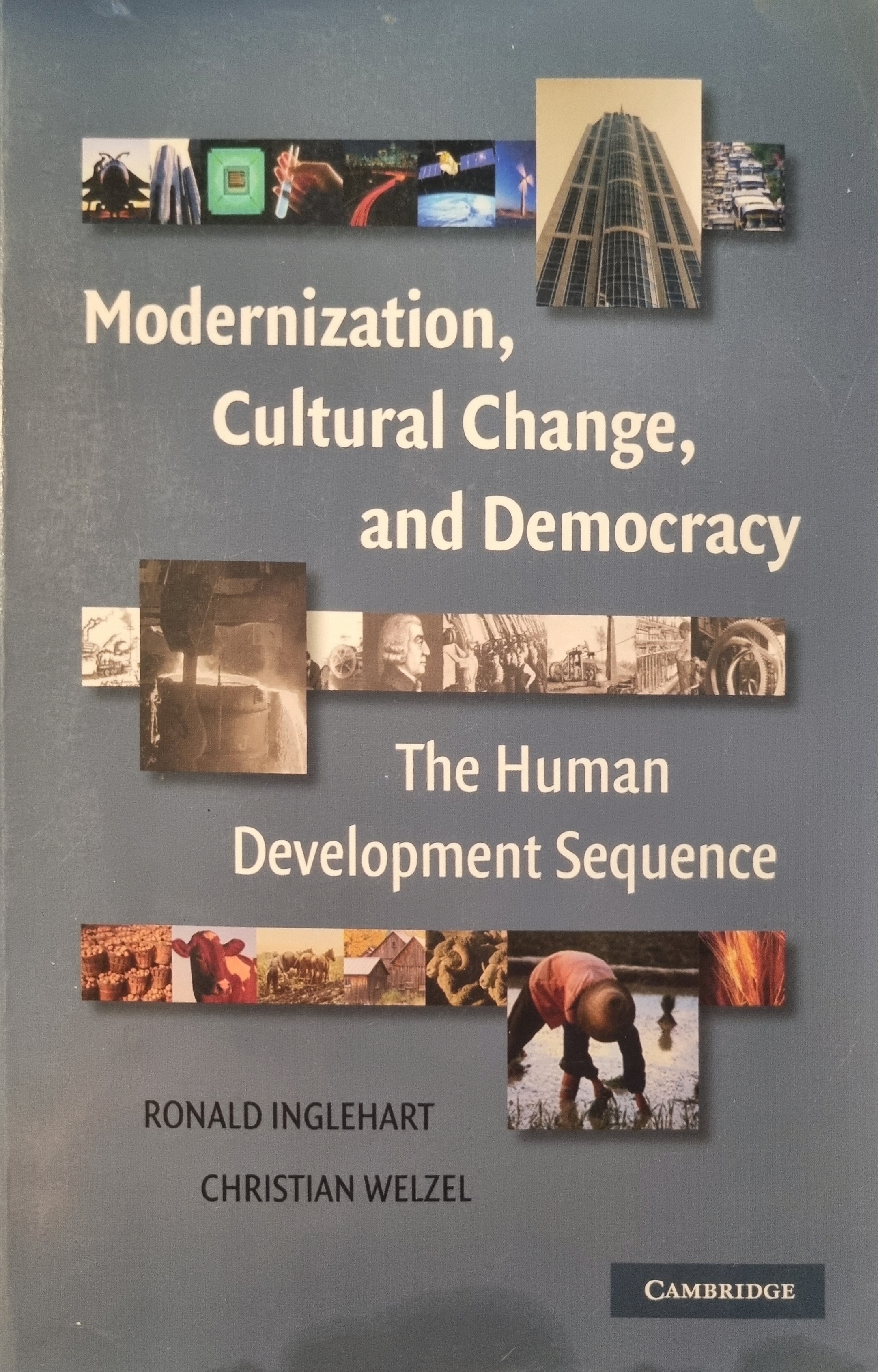 Modernization, Cultural Change, and Democracy: The Human Development Sequence 
