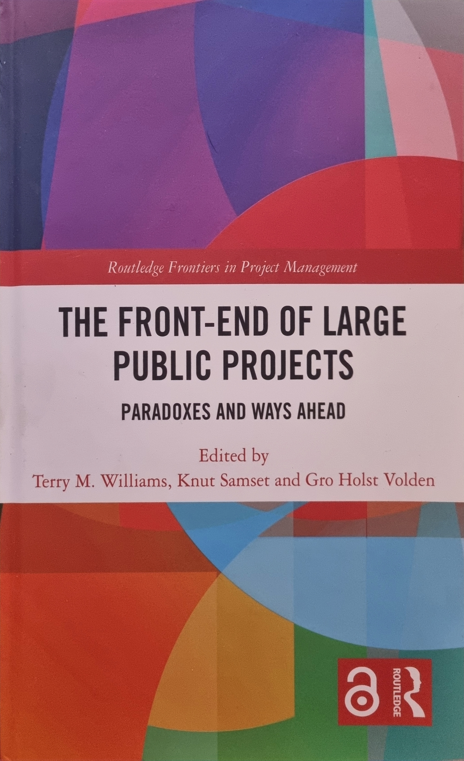The Front-end of Large Public Projects: Paradoxes and Ways Ahead