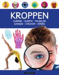 Kroppen: Hjerne, hjerte, muskler, sanser, sykdom, språk