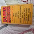 Slang and Euphemism. A dictionary of oaths, curses, insults, sexual slang and metaphor, racial slurs, drug talk, homsexual lingo and related matters. 