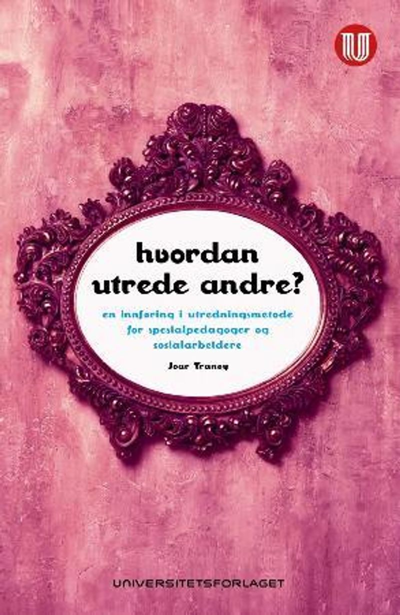 Hvordan utrede andre?