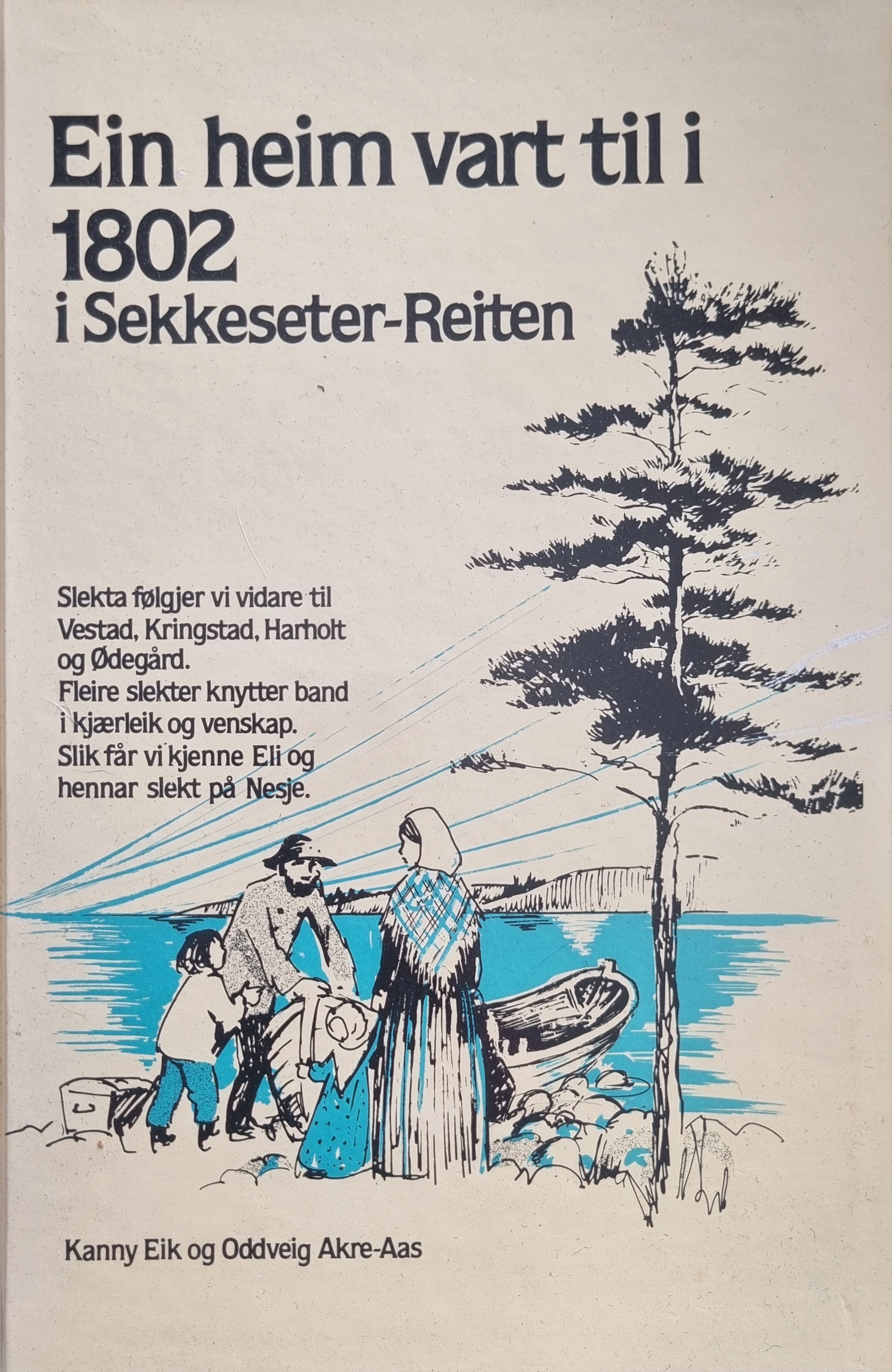 Ein heim vart til i 1802: I Sekkeseter-Reiten
