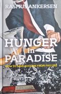 Hunger in Paradise: How to Save Success from Failure 