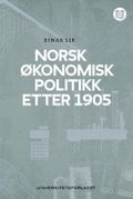 Norsk økonomisk politikk etter 1905