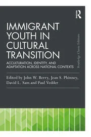 Immigrant youth in cultural transition. Accultration, identity, and adaptation across national contexts.