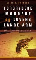 Forbrydere mordere og lovens lange arm