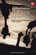 Hvor burde jeg da være?