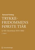 Trykkefridommens første tiår