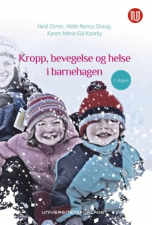 Kropp, bevegelse og helse i barnehagen