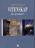 Vitenskap for praksis?