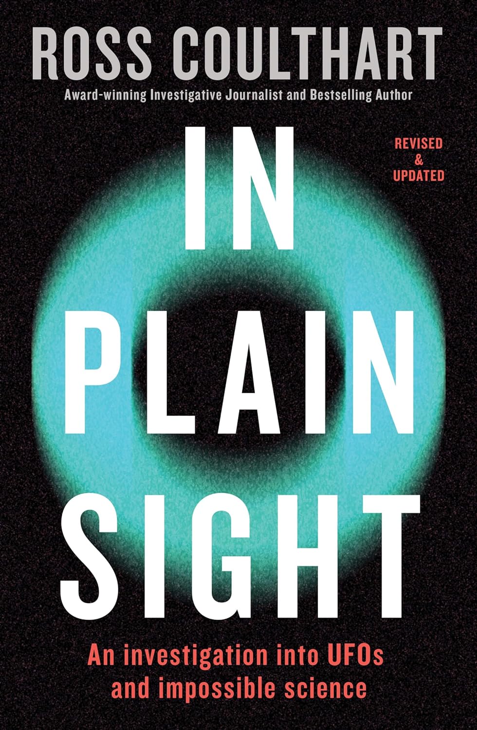 In Plain Sight - An investigation into UFOs and impossible science