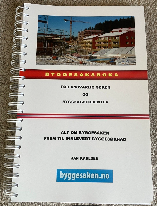 Byggesaksboka - For ansvarlig søker og byggfagstudenter