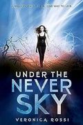 Under the Never Sky (Under the Never Sky Trilogy, 1)