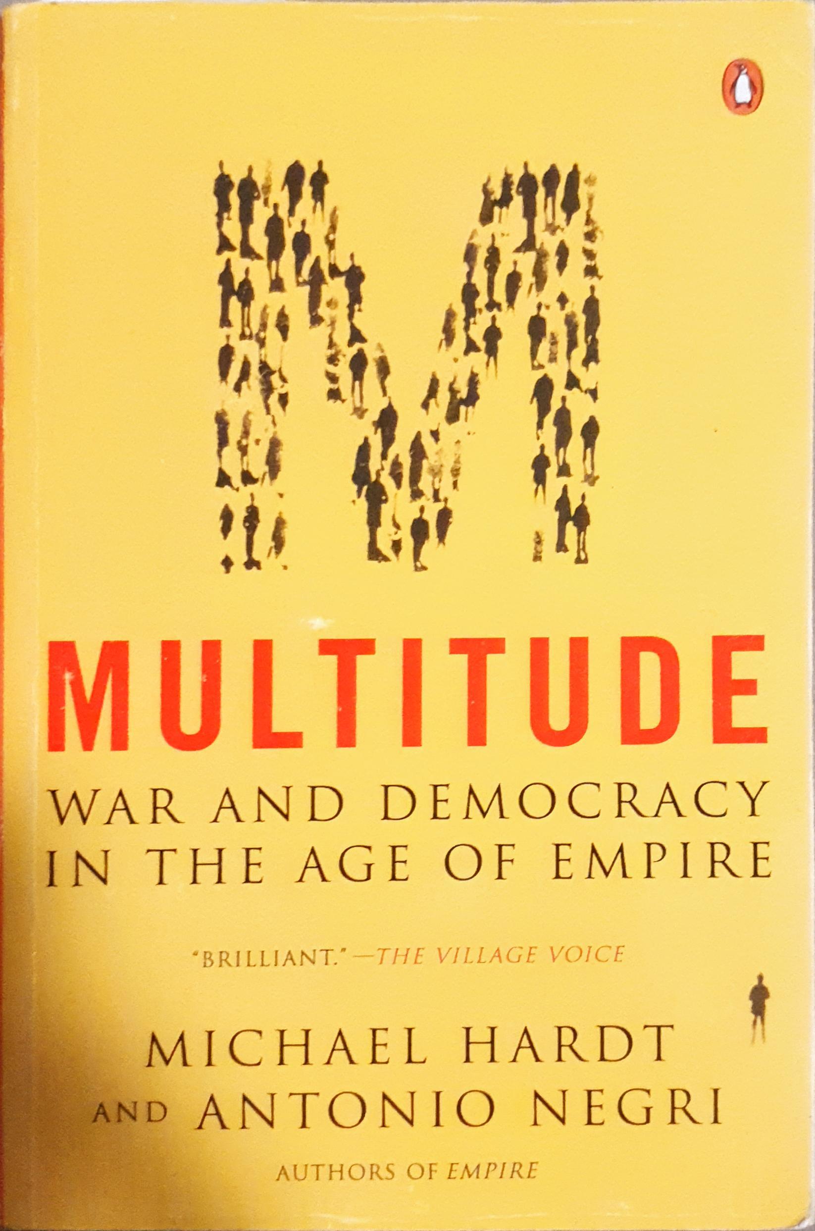 Multitude: War and democracy in the age of empire