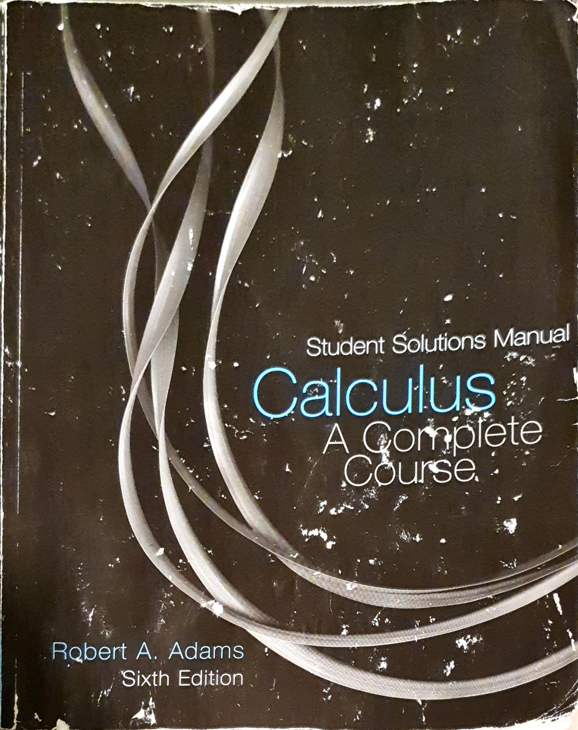 Calculus: A complete course (student solutions manual - sixth edition)