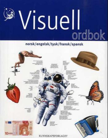 Visuell ordbok: norsk/engelsk/tysk/fransk/spansk.