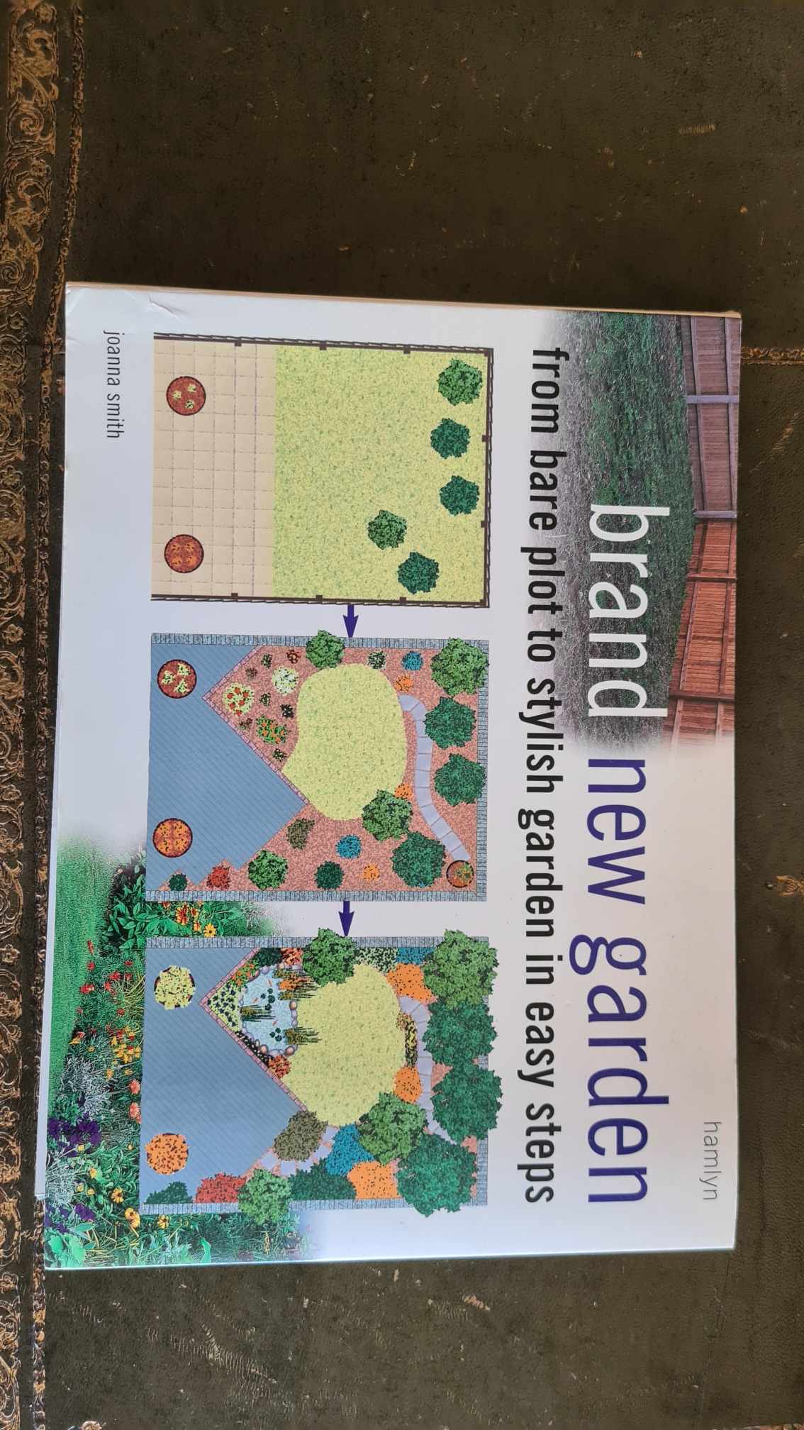Brand New Garden - from bare plot to stylish garden in easy steps