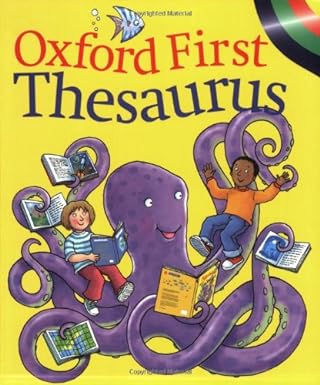 Oxford First Thesaurus.