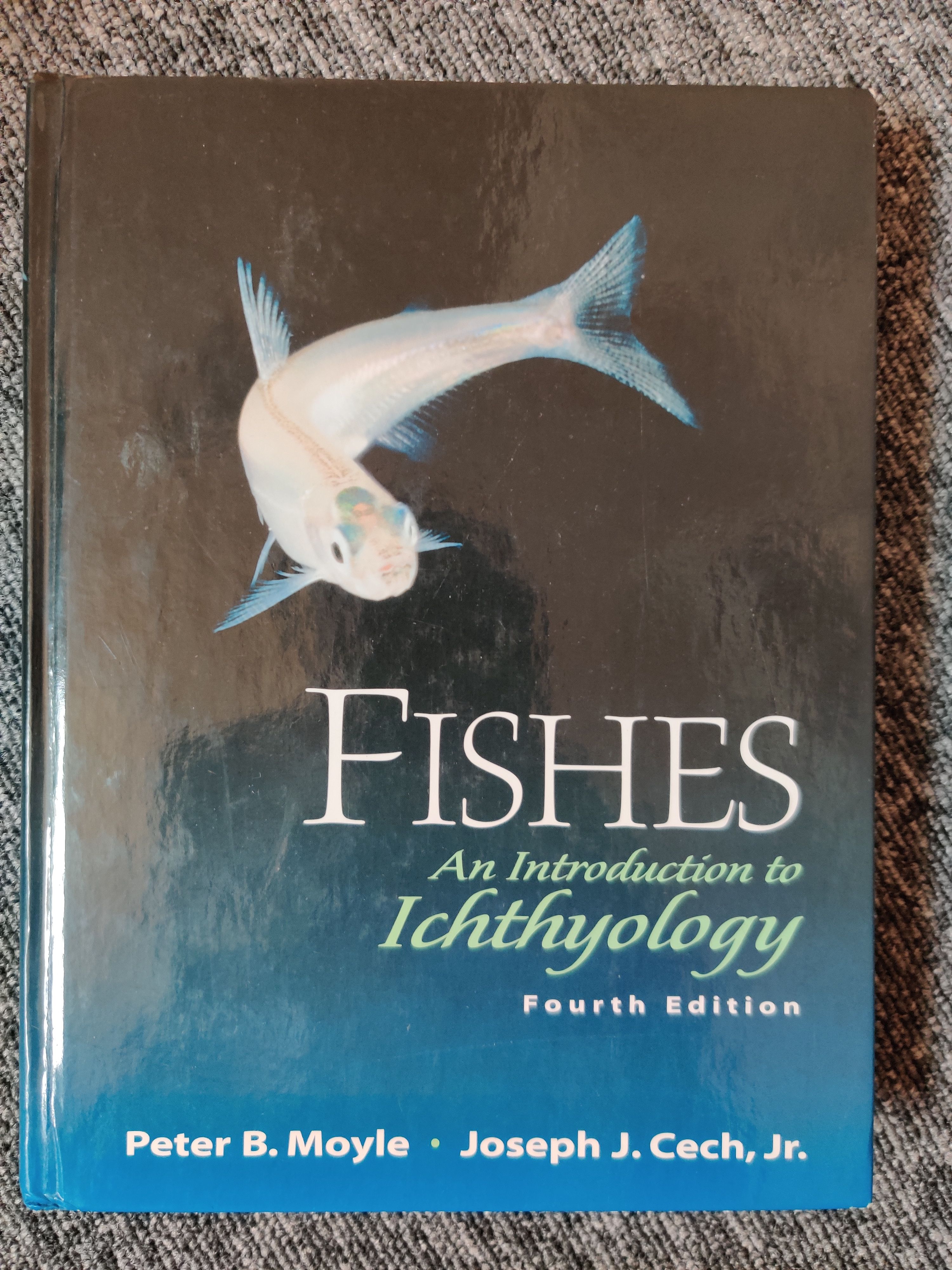 Fishes: An Introduction to Ichthyology