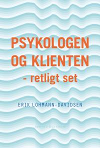 Psykologen og klienten - retlig set