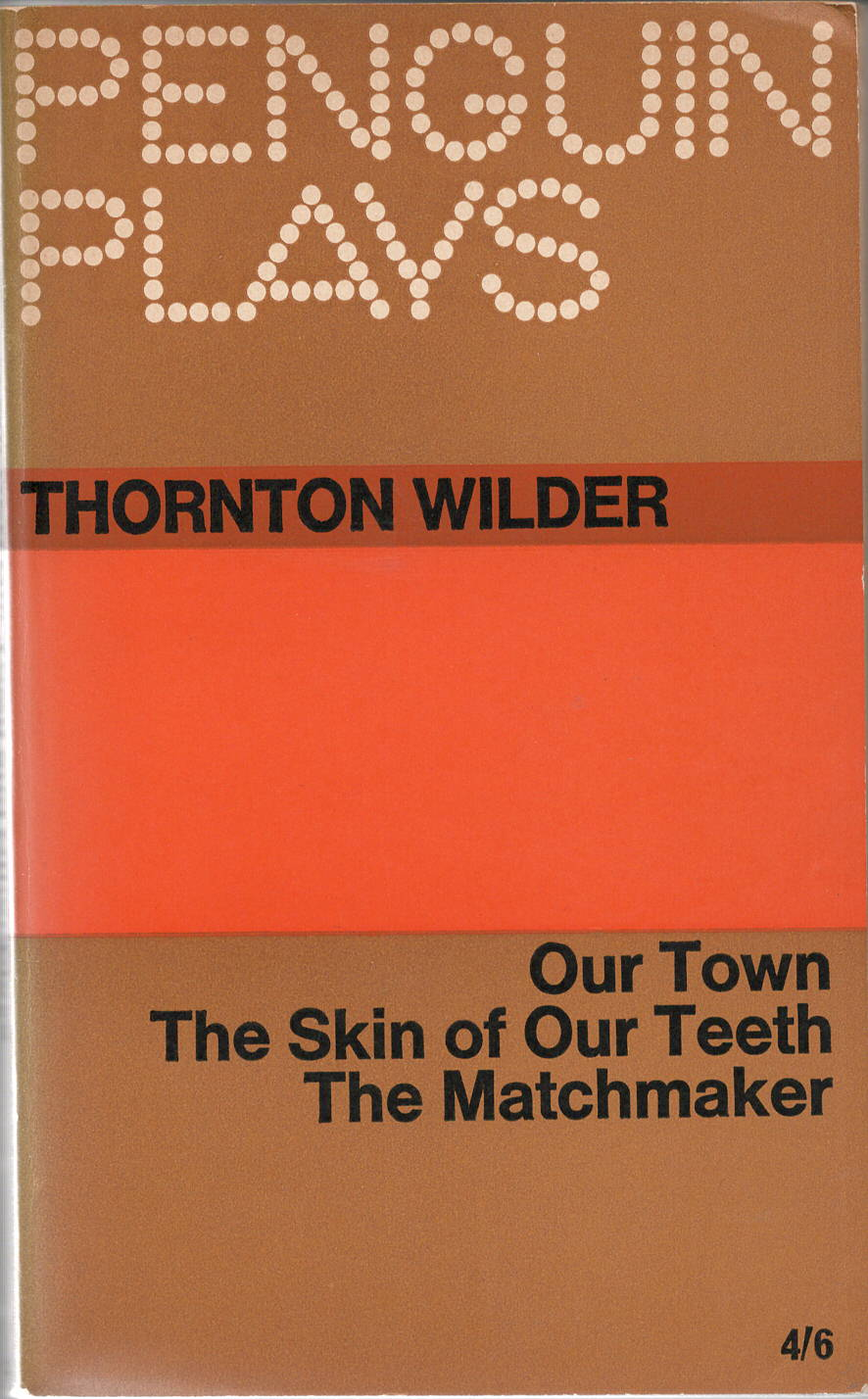 Our Town / The Skin of Our Teeth / The Matchmaker
