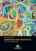 Barnehagen som arbeidsplass